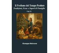 Il Profumo del Tempo Perduto - Vol. II