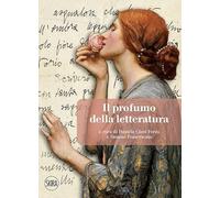 Il profumo della letteratura (Skira paperbacks)