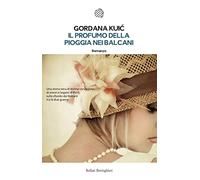 Il profumo della pioggia nei Balcani (Le piccole varianti)