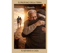 Il Profumo della Terra: Il Ritorno a Casa