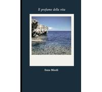 Il profumo della vita