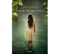 Il profumo delle foglie di limone (Narratori moderni)