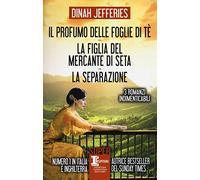 Il profumo delle foglie di tè-La figlia del mercante di seta-La separazione (SuperInsuperabili)