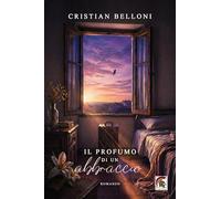 Il profumo di un abbraccio (Narrativa)
