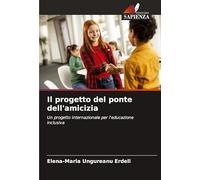 Il progetto del ponte dell'amicizia: Un progetto internazionale per l'educazione inclusiva