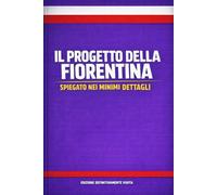 Il progetto della Fiorentina (No trophies found)