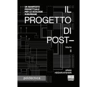 Il progetto di post-. Un manifesto progettuale per le ecologie suburbane (Vol. 2)