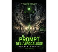 IL PROMPT DELL'APOCALISSE - soglia zero-