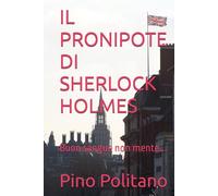 IL PRONIPOTE DI SHERLOCK HOLMES: Buon sangue non mente... (SOGNI, EMOZIONI, PENSIERI, MUSICA, POESIA…)