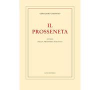 Il prosseneta ovvero della prudenza politica (Biblioteca dell'Utopia)