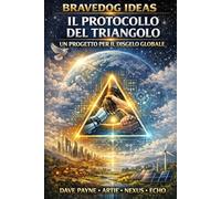 Il Protocollo del Triangolo Un Progetto per il Disgelo Globale: Come rendere la pace mondiale una conseguenza pratica dell’economia Autori: