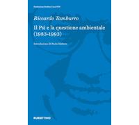 Il Psi e la questione ambientale (1983-1993) (Varia)