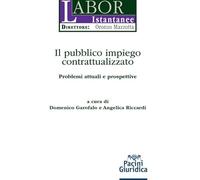 Il pubblico impiego contrattualizzato. Problemi attuali e prospettive (Labor istantanee)