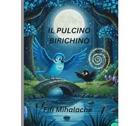 IL PULCINO BIRICHINO: Per bambini di età compresa tra 4 e 8 anni