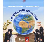Il punto di domanda delle talpe (I tematolibri)