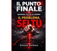 IL PUNTO FINALE: QUANDO TUTTO SI FERMA, IL PROBLEMA SEI TU