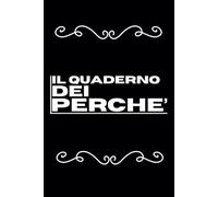 IL QUADERNO DEI PERCHE': Quaderno a righe per Appunti Divertente