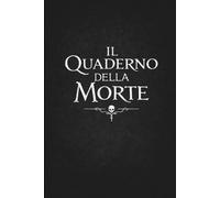 Il quaderno della morte: Scegli. Ogni scelta lascia un segno. Scrivi. Quello che scrivi… cambia tutto. Accetta le conseguenze.