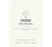 Il Quaderno Gentile della Memoria: Giochi facili a caratteri grandi per anziani: attività per allenare memoria, attenzione, parole, numeri e ricordi ... pratici per anziani, familiari e caregiver)