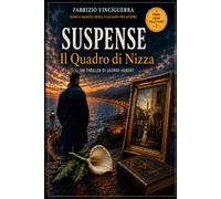 IL QUADRO DI NIZZA: Volume 1 (SUSPENSE)