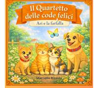 Il Quartetto delle code felici: Ari e la farfalla: 5
