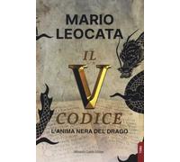 Il quinto codice. L'anima nera del drago (Thrill)
