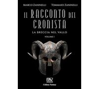 Il racconto del cronista. La breccia nel vallo (Vol. 1) (Fantasy)
