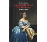 Il racconto della vecchia balia (Edizioni La Perla)