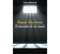 Il racconto di un muro (I narratori)