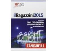 Il Ragazzini 2015. Dizionario Inglese-italiano Italiano-inglese. Plus