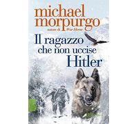 Il ragazzo che non uccise Hitler (BUR Ragazzi Verdi)