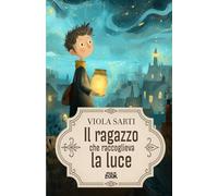 Il ragazzo che raccoglieva la luce (MIB Ragazzi)