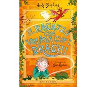 Il ragazzo che volava con i draghi (Fantasy. Pixie)