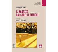 Il ragazzo dai capelli bianchi (Collana di Studi Giapponesi. Sezione III: Il Ponte)