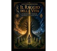 Il raggio della vita: Starodavni Vedun: percorrere la via di colui che sa (SVETONAZOR | Visione del Mondo)