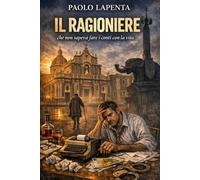 Il Ragioniere che non sapeva fare i conti con la vita
