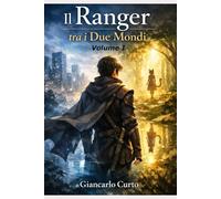 Il Ranger tra i Due Mondi