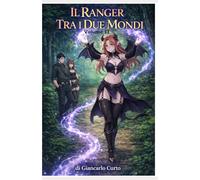 Il Ranger tra i Due Mondi