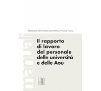 Il rapporto di lavoro del personale delle Università e delle AOU (Manuali EL)