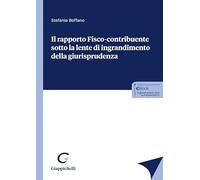 Il rapporto fisco-contribuente sotto la lente d'ingrandimento della giurisprudenza