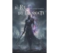 Il Re Dei Dannati (La Saga di Valdor)