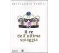 Il Re Dell Ultima Spiaggia