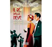 Il re della neve (Le indagini di Miss Fisher)