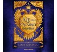 Il Re Delle Cicatrici (audiolibro)