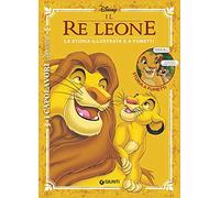 Il re Leone. La storia illustrata e a fumetti (I capolavori. Special)