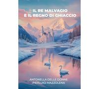 Il Re malvagio e il Regno di Ghiaccio
