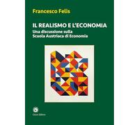 Il realismo e l'economia. Una discussione sulla scuola austriaca di economia (Novazioni)