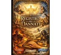 Il Registro dei Dannati: viaggio nei tre regni dove i professori sono puniti per l'eternità (e per