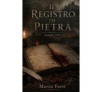 Il registro di pietra: Cesena, 1377: 1 (Cronache dell'inchiostro e del ferro)