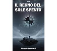 Il Regno del Sole Spento (Le Ombre interiori)